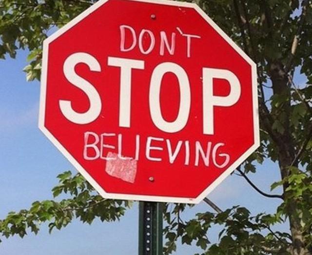 Don't stop believing #roadsigns #habal