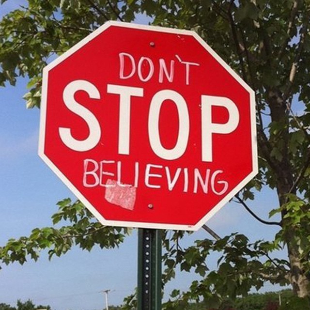 Don't stop believing #roadsigns #habal